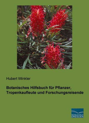 Botanisches Hilfsbuch für Pflanzer, Tropenkaufleute und Forschungsreisende