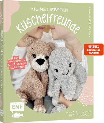 Meine liebsten Kuschelfreunde | Häkel-Tiere aus Flauschgarn häkeln von SPIEGEL-Bestsellerautorin @na