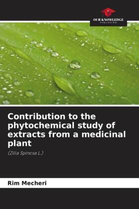 Contribution to the phytochemical study of extracts from a medicinal plant