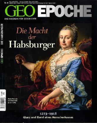 GEO Epoche / GEO Epoche 46/2010 - Die Macht der Habsburger
