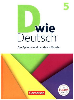 D wie Deutsch - Das Sprach- und Lesebuch für alle - Ausgabe 2018 - 5. Schuljahr