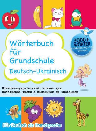 Interkultura Deutsch-Ukrainisches Grundschulwörterbuch für Deutsch als Fremdsprache