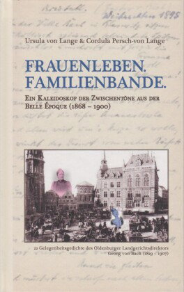 Frauenleben. Familienbande.