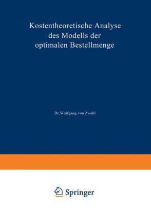 Kostentheoretische Analyse des Modells der optimalen Bestellmenge