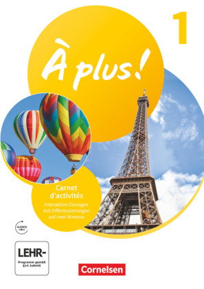 À plus ! Neubearbeitung - Französisch als 1. und 2. Fremdsprache - Ausgabe 2020 - Band 1