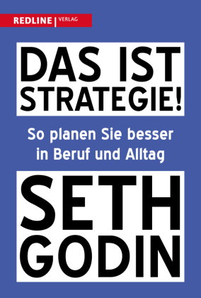 Das ist Strategie!