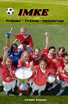 Imke-Serie / Imke, Träume - Tränen - Meistercup