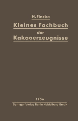 Kleines Fachbuch der Kakaoerzeugnisse