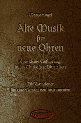 Alte Musik für neue Ohren