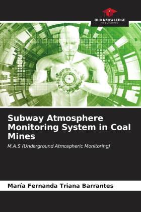 Subway Atmosphere Monitoring System in Coal Mines