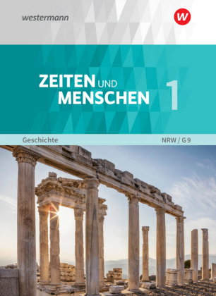 Zeiten und Menschen - Geschichtswerk für das Gymnasium (G9) in Nordrhein-Westfalen - Neubearbeitung