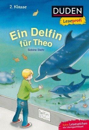 Duden Leseprofi - Ein Delfin für Theo, 2. Klasse