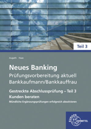 Neues Banking Prüfungsvorbereitung aktuell Bankkaufmann/Bankkauffrau