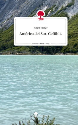 América del Sur. Gefühlt.. Life is a Story - story.one