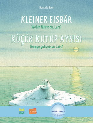 Kleiner Eisbär - Wohin fährst du, Lars? (Deutsch-Türkisch)