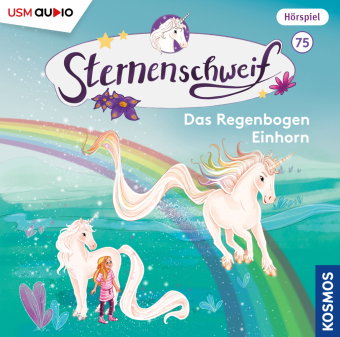 Sternenschweif (Folge 75): Das Regenbogen Einhorn, 1 Audio-CD