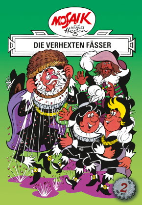 Mosaik. Erfinder-Serie: Die verhexten Fässer, Bd. 2