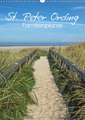 St. Peter Ording Familienplaner (Wandkalender 2019 DIN A3 hoch)