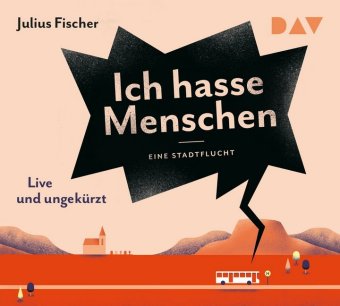 Ich hasse Menschen. Tl.2, 4 Audio-CD