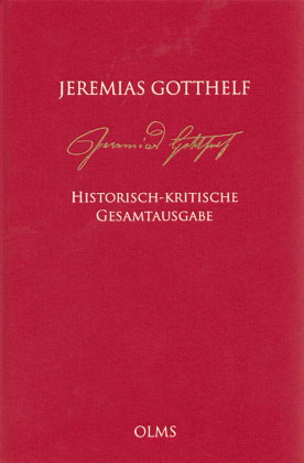 Jeremias Gotthelf: Historisch-kritische Gesamtausgabe (HKG)