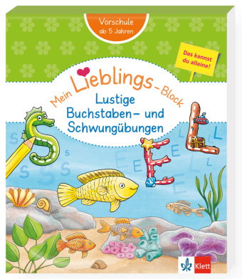 Klett Mein Lieblings-Block: Lustige Buchstaben- und Schwungübungen