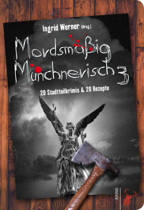 Mordsmäßig Münchnerisch. Bd.3