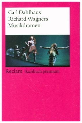 Richard Wagners Musikdramen