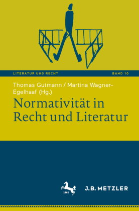 Normativität in Recht und Literatur