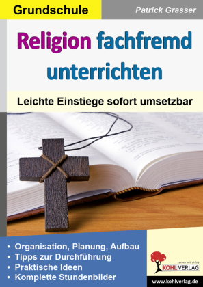 Religion fachfremd unterrichten. Grundschule