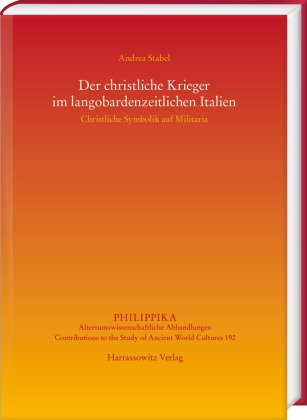 Der christliche Krieger im langobardenzeitlichen Italien
