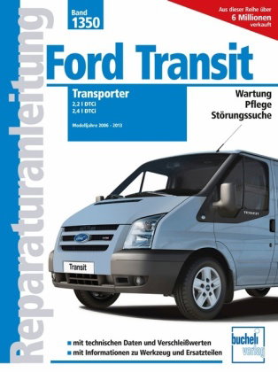 Ford Transit Transporter 2,2 L DTCi; 2,4 L DTCi