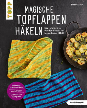 Magische Topflappen häkeln (kreativ.kompakt.)