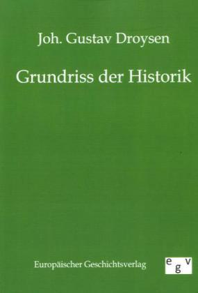 Grundriss der Historik