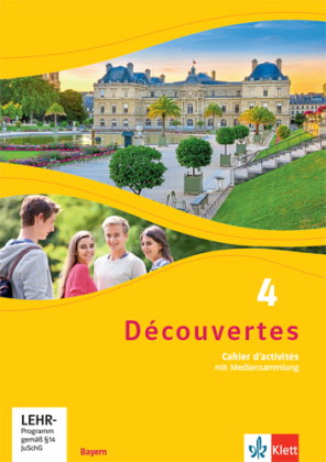 Découvertes 4. Ausgabe Bayern, m. 1 Beilage. Bd.4