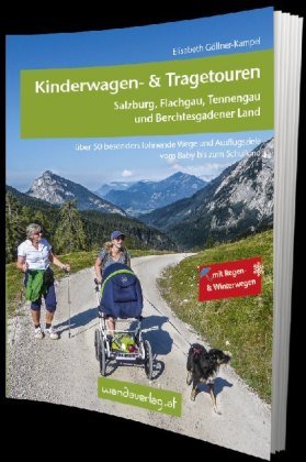 Kinderwagen- & Tragetouren - Salzburg, Flachgau, Tennengau und Berchtesgadener Land
