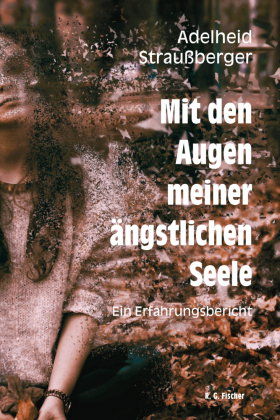 Mit den Augen meiner ängstlichen Seele