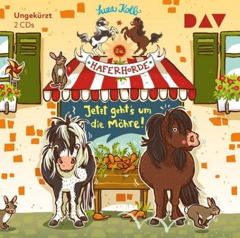 Die Haferhorde - Jetzt geht's um die Möhre!, 2 Audio-CDs
