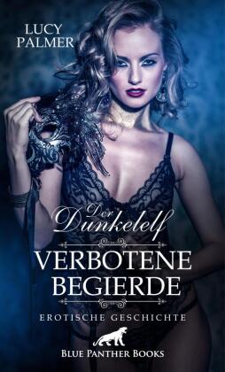 Der Dunkelelf - Verbotene Begierde | Erotische Geschichte