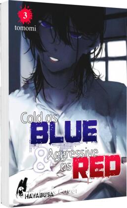 Cold as Blue & Aggressive as Red 3