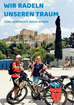 Wir radeln unseren Traum