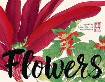 Flowers Kalender 2027 | Japanische Holzschnitte von Tanigami Konan