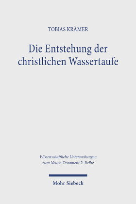 Die Entstehung der christlichen Wassertaufe