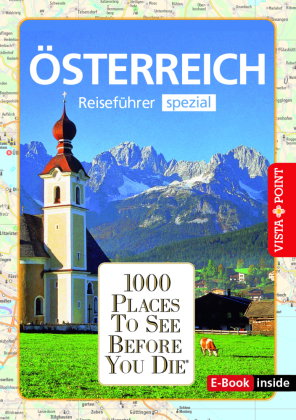 Reiseführer Österreich. Stadtführer inklusive Ebook. Ausflugsziele, Sehenswürdigkeiten, Restaurant &