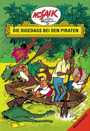 Mosaik. Amerika-Serie: Die Digedags bei den Piraten, Bd. 3