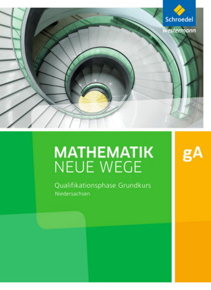 Mathematik Neue Wege SII - Ausgabe 2017 für Niedersachsen und Rheinland-Pfalz
