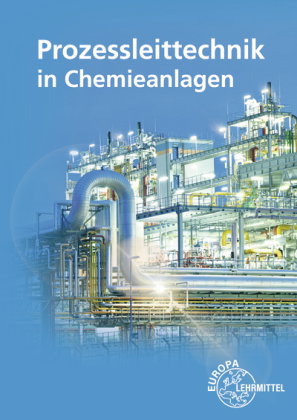 Prozessleittechnik in Chemieanlagen