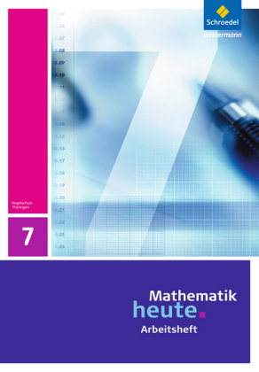Mathematik heute - Ausgabe 2010 für Thüringen