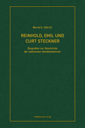 Reinhold, Emil und Curt Steckner