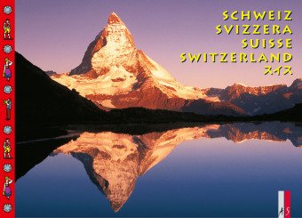 Schweiz. Svizzera. Suisse. Switzerland