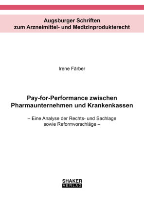 Pay-for-Performance zwischen Pharmaunternehmen und Krankenkassen